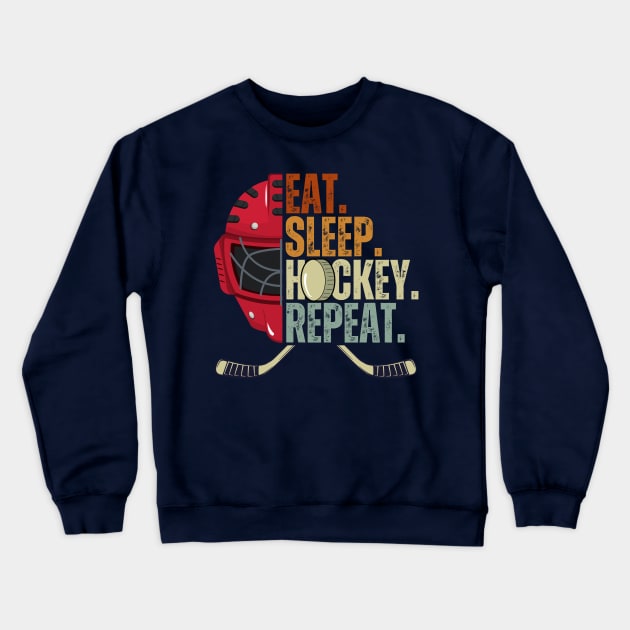 Eat Sleep Hockey Repeat Kids Adult Ice Hockey Retro Vintage Crewneck Sweatshirt by Just Me Store